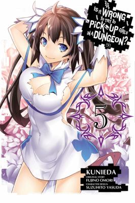 Is it Wrong to Try to Pick Up Girls in a Dungeon? book jacket